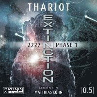 2227 Extinction: Phase 1 - Thariot - Äänikirja - Ronin-Hörverlag, ein Imprint von Omondi  - 9783961543274 - perjantai 30. joulukuuta 2022