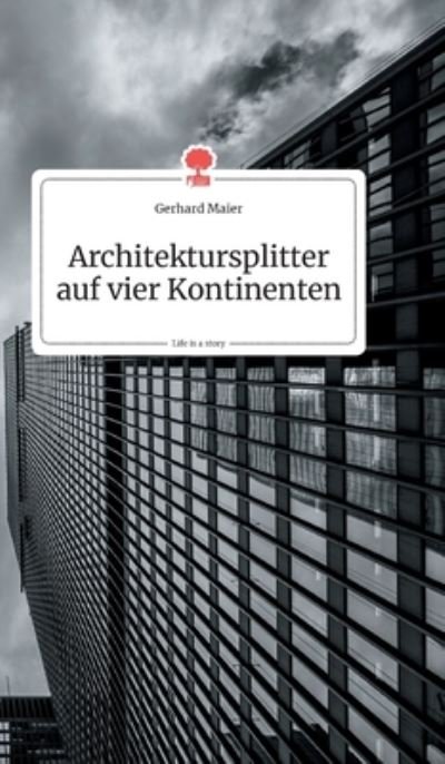 Cover for Maier · Architektursplitter auf vier Kont (Bok) (2020)