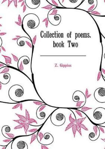 Cover for Z Gippius · Collection of Poems. Book Two (Pocketbok) (2018)