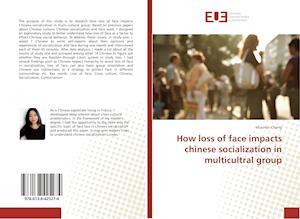 How loss of face impacts chinese - Cheng - Książki -  - 9786138425274 - 