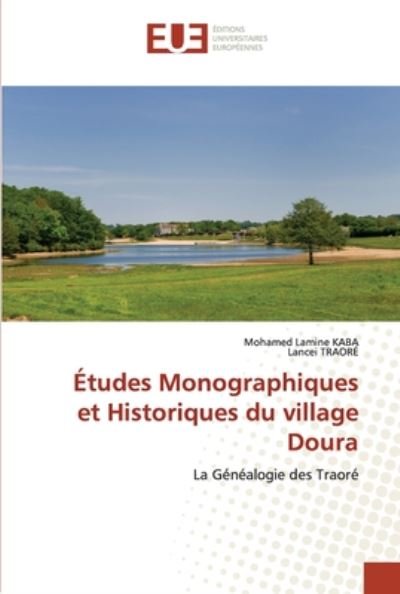 Études Monographiques et Historiqu - Kaba - Books -  - 9786202535274 - June 30, 2020