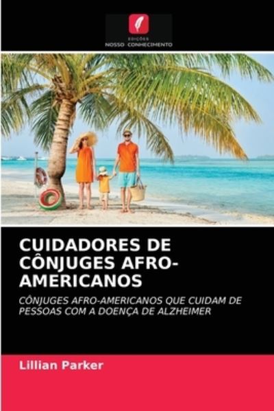 Cover for Lillian Parker · Cuidadores de Conjuges Afro-Americanos (Paperback Book) (2021)