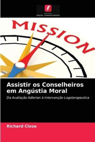 Cover for Richard Close · Assistir os Conselheiros em Angustia Moral (Paperback Book) (2021)
