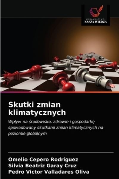 Cover for Omelio Cepero Rodriguez · Skutki zmian klimatycznych (Paperback Book) (2021)