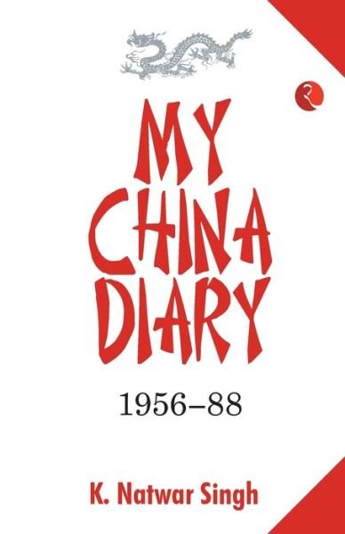 Cover for K Natwar Singh · My China Diary 1956-88 (Paperback Book) (1991)