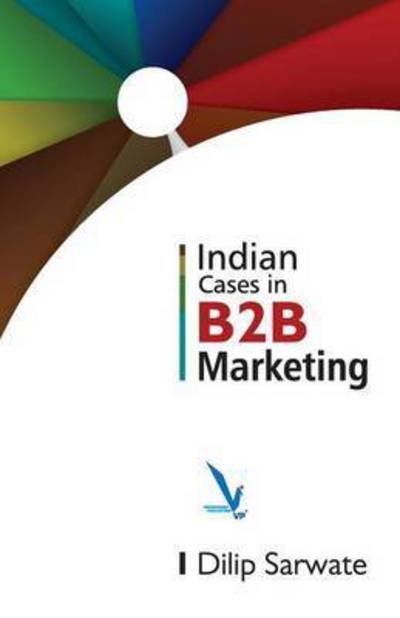 Cover for Dlip Sarwate · Indian Caes In B2B Marketing (Taschenbuch) (2016)