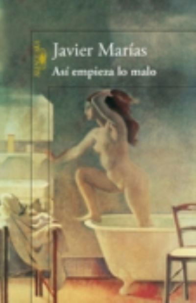 Cover for Javier Marias · Asi empieza lo malo (Paperback Bog) (2014)