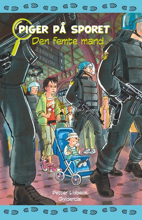 Cover for Petter Lidbeck · Piger på sporet: Piger på sporet 9 Den femte mand (Bound Book) [1e uitgave] [Indbundet] (2011)