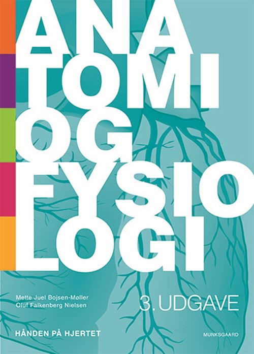 Mette Juel Bojsen-Møller; Oluf Falkenberg Nielsen · Hånden på hjertet: Anatomi og fysiologi - hånden på hjertet (Bound Book) [3e uitgave] (2024)