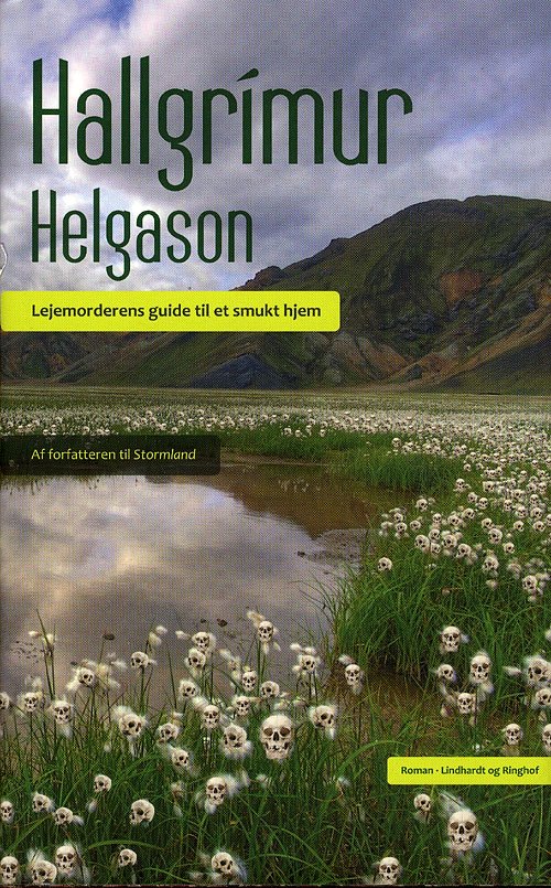Cover for Hallgrímur Helgason · Lejemorderens guide til et smukt hjem (Bound Book) [1. Painos] [Indbundet] (2009)