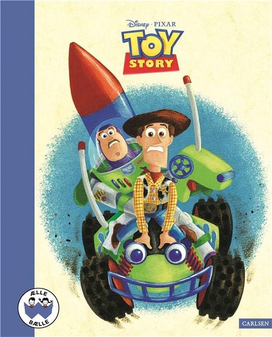 Cover for Disney; Disney Pixar · Ælle Bælle: Toy Story (Indbundet Bog) [1. udgave] (2019)
