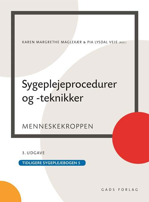 Cover for Red: Karen Margrethe Maglekær og Pia Lysdal Veje · Sygeplejeprocedurer og teknikker (Sewn Spine Book) [3.º edición] (2019)