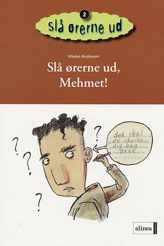 Cover for Vibeke Andresen · Slå ørerne ud., 2: Slå ørerne ud, Mehmet! (Sewn Spine Book) [1st edition] (2005)