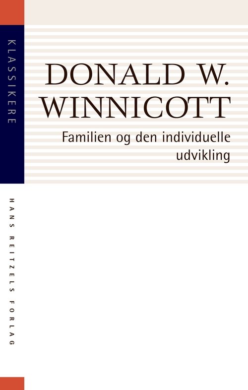 Cover for Donald W. Winnicott · Klassikere: Familien og den individuelle udvikling (Taschenbuch) [2. Ausgabe] (2019)
