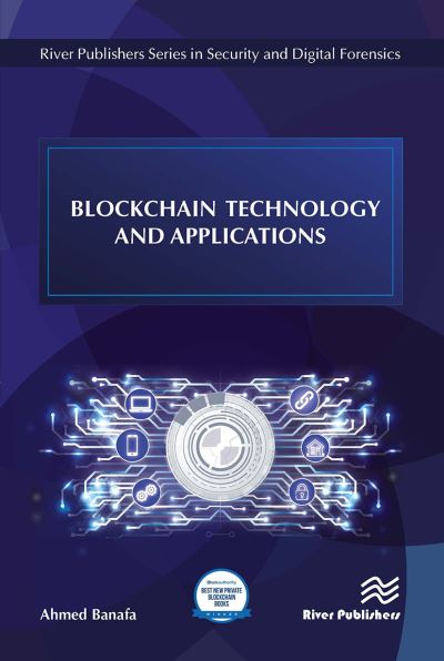 Cover for Banafa, Ahmed (San Jose State University, USA and Stanford University, USA) · Blockchain Technology and Applications (Pocketbok) (2024)