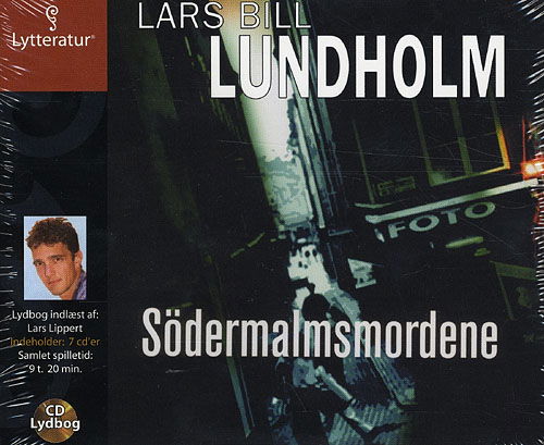 Cover for Lars Bill Lundholm · Södermalmsmordene (Book) [1st edition] [CD] (2009)