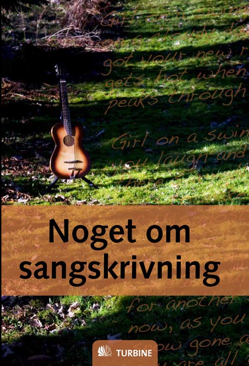 Cover for Martin Høybye · Noget Om Sangskrivning (Taschenbuch) [Indbundet] (2010)