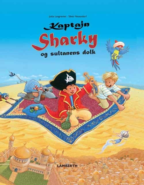 Cover for Jutta Langreuter · Kaptajn Sharky og sultanens dolk (Gebundesens Buch) [1. Ausgabe] (2015)