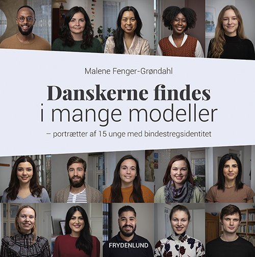 Cover for Malene Fenger-Grøndahl · Danskerne findes i mange modeller (Bound Book) [1. Painos] (2021)
