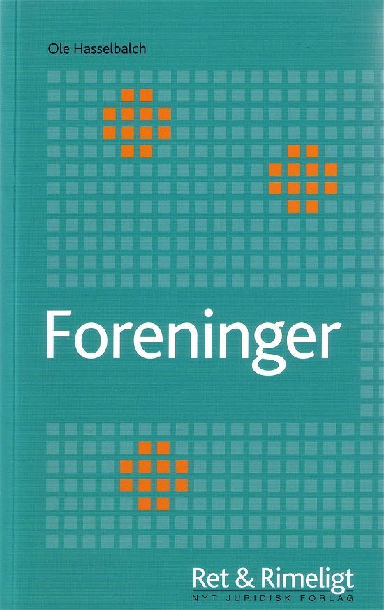 Cover for Ole Hasselbalch · Ret &amp; Rimeligt: Foreninger (Sewn Spine Book) [1º edição] (2009)
