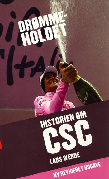 Cover for Lars Werge · Drømmeholdet - historien om CSC (Pocketbok) [2:a utgåva] (2006)