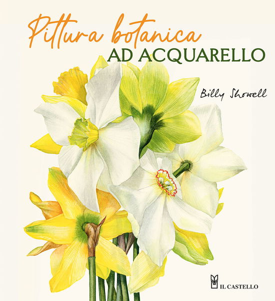 Pittura Botanica Ad Acquerello - Billy Showell - Books -  - 9788827604274 - 