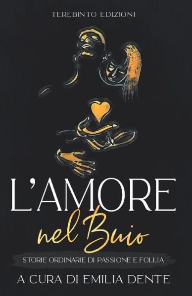 Cover for Aa Vv · L'Amore Nel Buio (Paperback Bog) (2021)