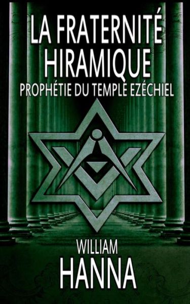 Cover for William Hanna · La fraternite Hiramique (Paperback Bog) (2018)