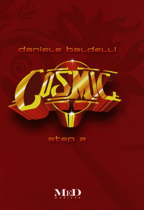 Cover for Daniele Baldelli · Cosmic: Step 2 (CD) (2013)
