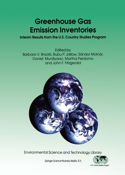 Cover for Barbara V Braatz · Greenhouse Gas Emission Inventories: Interim Results from the U.S. Country Studies Program - Environmental Science and Technology Library (Paperback Book) [Softcover reprint of hardcover 1st ed. 1996 edition] (2010)