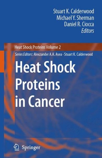 Cover for Stuart K Calderwood · Heat Shock Proteins in Cancer - Heat Shock Proteins (Paperback Book) [Softcover reprint of hardcover 1st ed. 2007 edition] (2010)