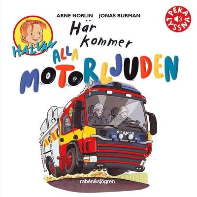 Cover for Arne Norlin · Halvan: Här kommer alla motorljuden (ePUB) (2017)