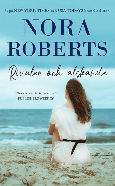 Cover for Nora Roberts · Rivaler och älskande (Bog) (2021)