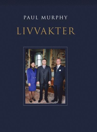 Cover for Paul Murphy · Livvakter (Inbunden Bok) (2018)