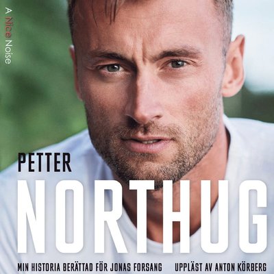 Min historia - Jonas Forsang Petter Northug - Música - A Nice Noise - 9789178530274 - 14 de junho de 2019