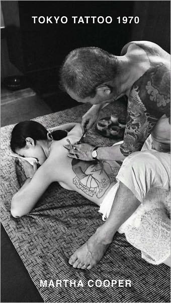 Tokyo Tattoo 1970 - Martha Cooper - Bücher - Dokument Forlag - 9789185639274 - 15. Oktober 2011
