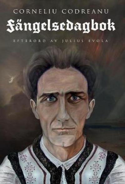 Cover for Corneliu Zelea Codreanu · Fangelsedagbok (Hardcover Book) (2018)