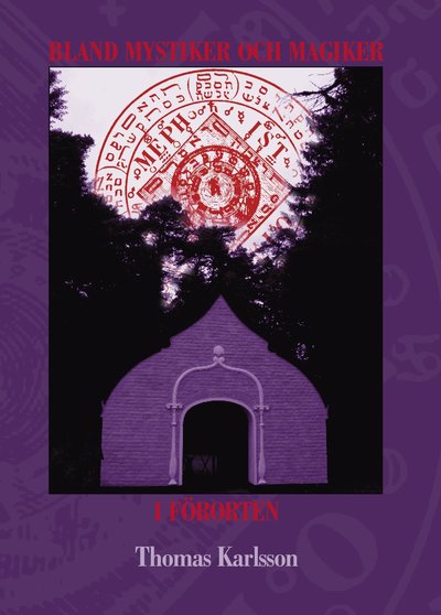 Cover for Thomas Karlsson · Bland Mystiker och Magiker i Förorten (Hardcover Book) (2012)