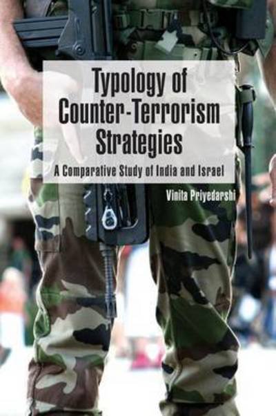 Cover for Vinita Priyedarshi · Typology of Counter-terrorism Strategies: a Comparative Study of India and Israel (Paperback Book) (2010)