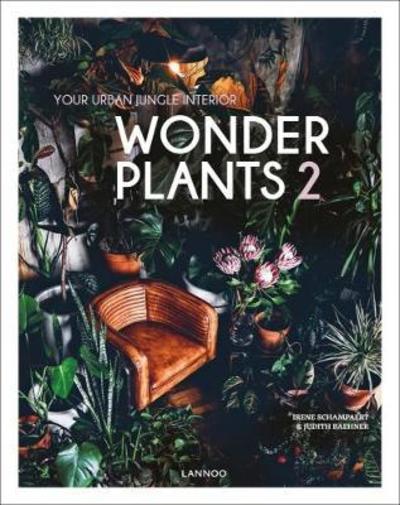 Cover for Irene Schampaert · Wonder Plants 2: Your Urban Jungle Interior (Hardcover bog) (2018)