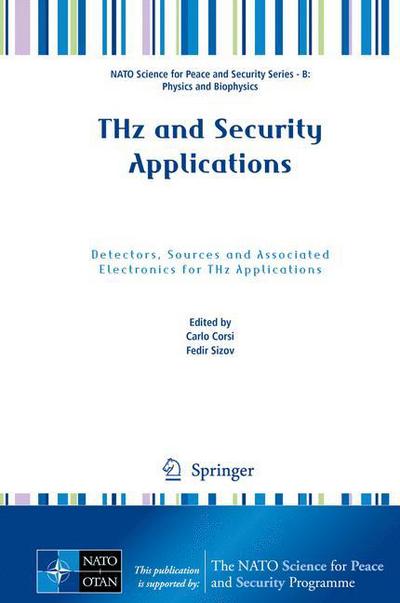 Carlo Corsi · THz and Security Applications: Detectors, Sources and Associated Electronics for THz Applications - NATO Science for Peace and Security Series B: Physics and Biophysics (Hardcover Book) [2014 edition] (2014)