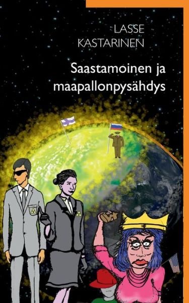 Cover for Lasse Kastarinen · Saastamoinen Ja Maapallonpysahdys (Paperback Book) (2015)