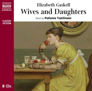 Cover for Gaskell / Tomlinson · Wives &amp; Daughters (CD) (2010)
