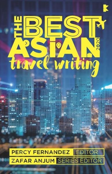 Cover for Percy Fernandez · The Best Asian Travel Writing 2020 (Paperback Book) (2020)