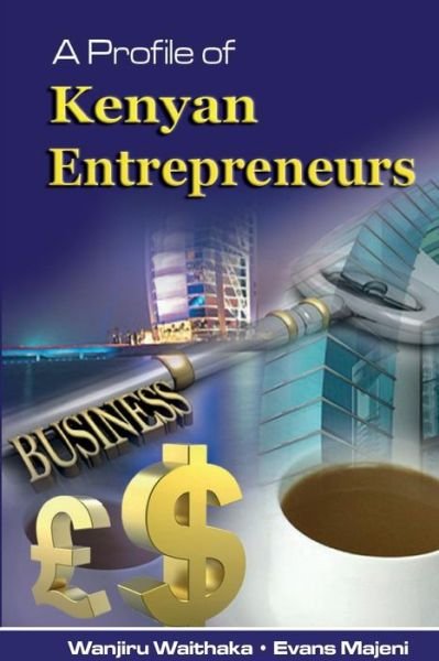 Cover for Evans Majeni · A Profile of Kenyan Entrepreneurs (Paperback Book) (2014)