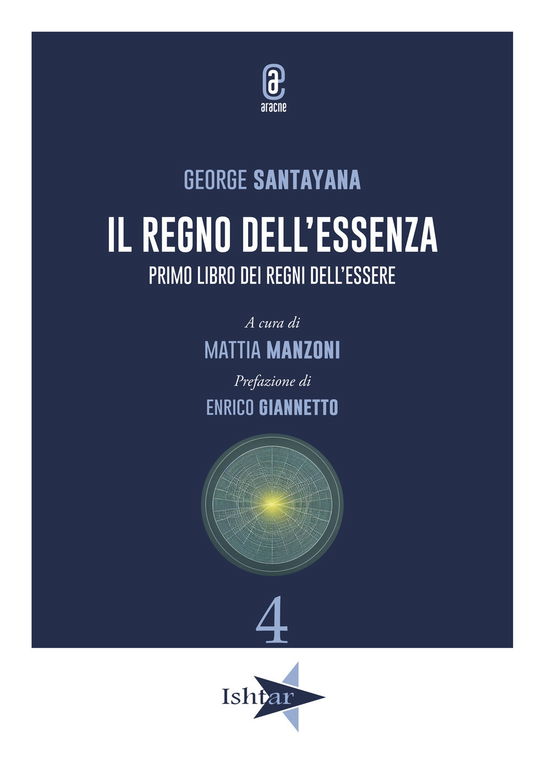 Il Regno Dell'essenza. Primo Libro Dei Regni Dell'essere - George Santayana - Książki -  - 9791221806274 - 