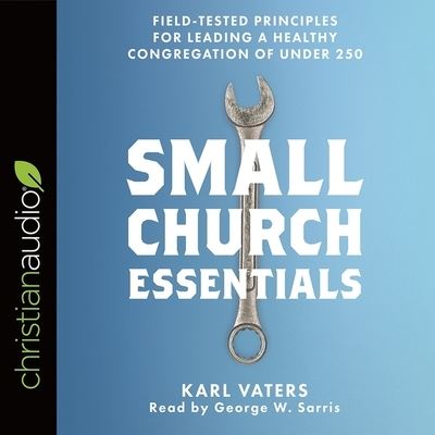 Cover for Karl Vaters · Small Church Essentials (CD) (2018)