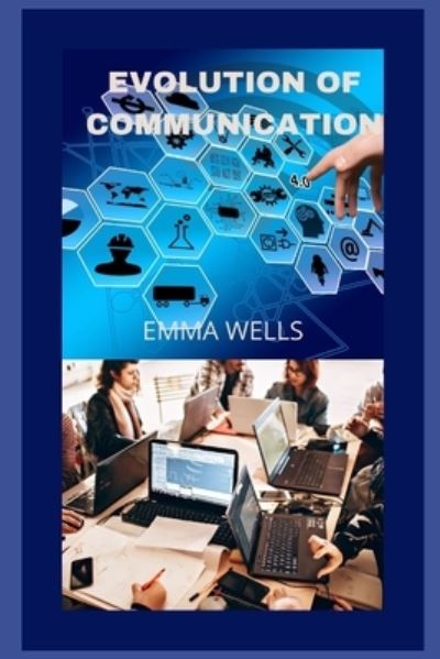 Cover for Emma Wells · Evolution of Communication (Paperback Book) (2022)