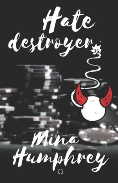 Cover for Mina Humphrey · Hate Destroyer: MC Devils Gate Keepers 3 (Paperback Book) (2021)