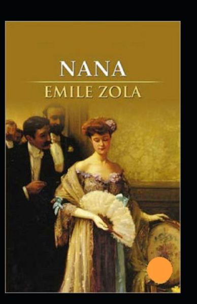 Cover for Emile Zola · Nana Annote (Paperback Book) (2021)